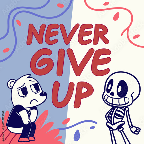 Motivational graphic design with a sad panda and a skeleton, encouraging perseverance.
