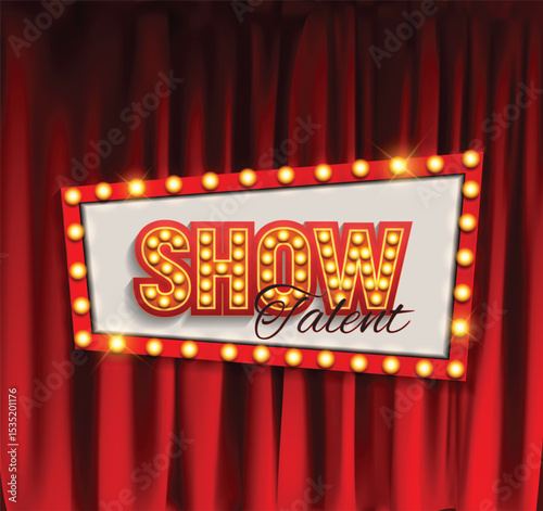 Realistic Show announcement board with bulb frame on curtains background. Vector Illustration.eps
