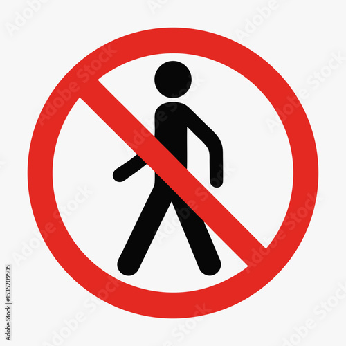 No pedestrian access sign. Red circle with walking person symbol crossed out.  Prohibition symbol for informational signage, warning, or restriction.