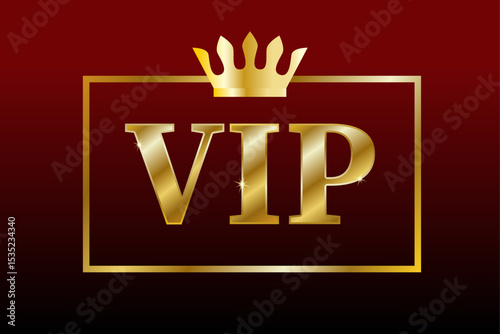 Vip. Golden text with a crown in a gold frame isolated on a red and black gradient background. A gold badge. A particularly important person. A badge of privilege, casino, membership, and exclusivity.