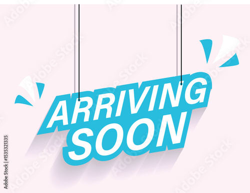 Arriving Soon Exciting New Arrivals are on Their Way