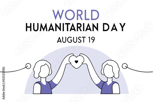 World humanitarian day design august 19th observance graphic