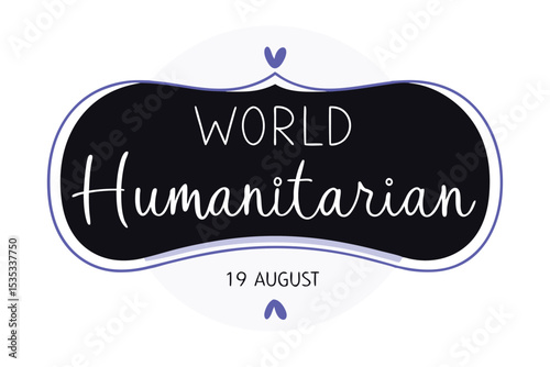 World humanitarian day typography design featuring august 19th date graphic