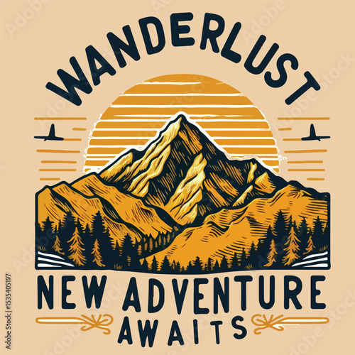 Wanderlust Yellows new adventure awaits, Adventure outdoors mountain graphic, sunset mountain art, hand drawn mountain illustration art, vintage retro hill artwork, autumn winter retro t-shirt design
