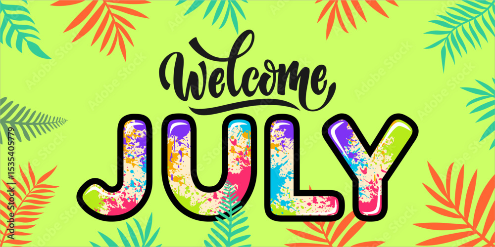 Fototapeta premium Welcome July. mount art design vector illustration, lettering text calligraphy.