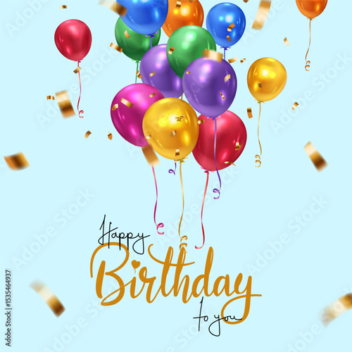 happy birthday typography and flying colorful balloons and confetti isolated on light blue background