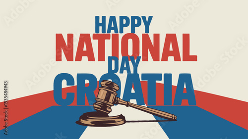 Happy National Day Croatia Celebration Justice Independence Freedom