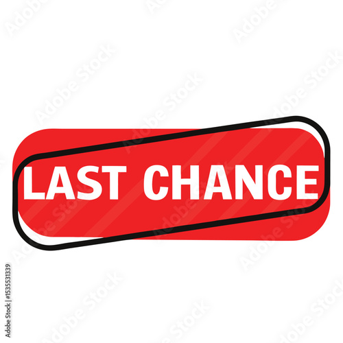 Bold red last chance button for promotions and sales vector illustration