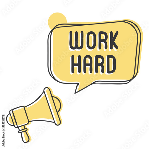 Motivational design with a speech bubble and megaphone urging individuals to work hard for success