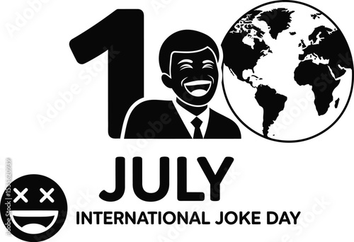 A black and white graphic of international joke day with a laughing man and the earth globe image