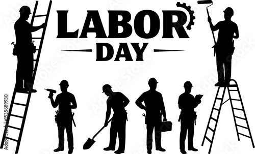 Labor day text with silhouettes of various skilled workers and ladders celebrating the workforce