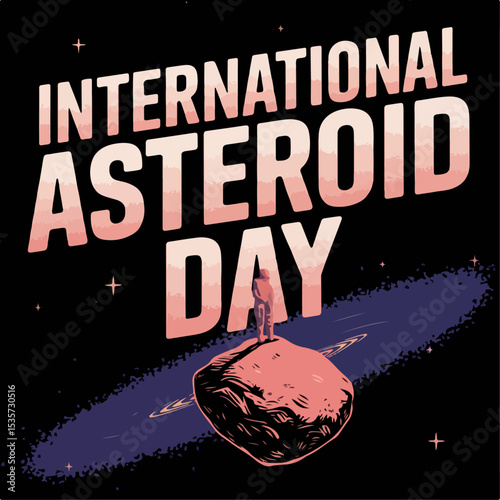 International Asteroid Day typography , International Asteroid Day lettering