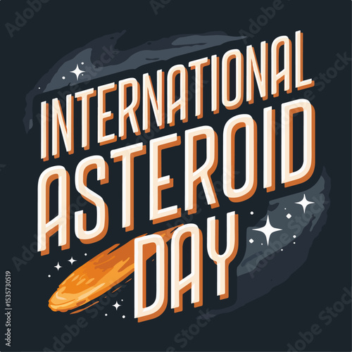 International Asteroid Day typography , International Asteroid Day lettering