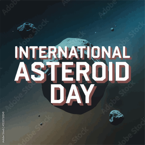 International Asteroid Day typography , International Asteroid Day lettering