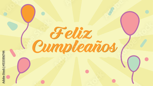 Happy birthday greeting in spanish with balloons and a decorative sunburst background