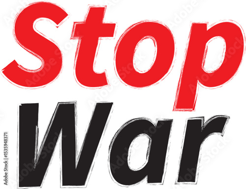 Stop War ,stop war text ,no war, poster no war, no war vector art, vector no war, stop war, sign, symbol, vector, illustration, design, icon, year, grunge, black, banner, text, business, card, word,