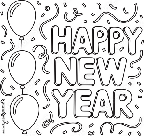 Happy New Year Festive Coloring Page with Balloons and Confetti – Black and White Vector Illustration, Holiday Happy New Year Line Art with Balloons, Confetti, and Streamers, New Year's eve 