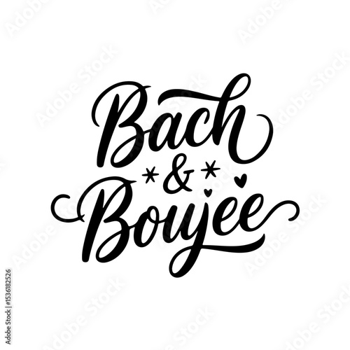 Bach & Boujee. Vector Design Isolated on White Background