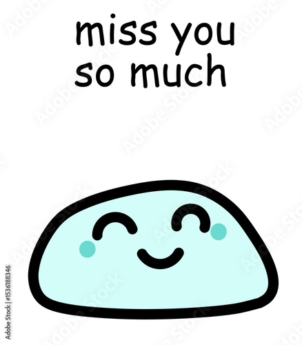 Miss you so much hand drawn vector illustration in cartoon comic style mochi 