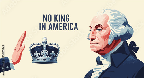 George Washington refusing a royal crown with “No King in America”