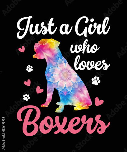 Just A Girl Who Loves Boxers  T-Shirt Design, Boxers dog Lover T shirt, typography t shirt design, Dog quotes t-shirt design,  Boxer dog animal illustration 