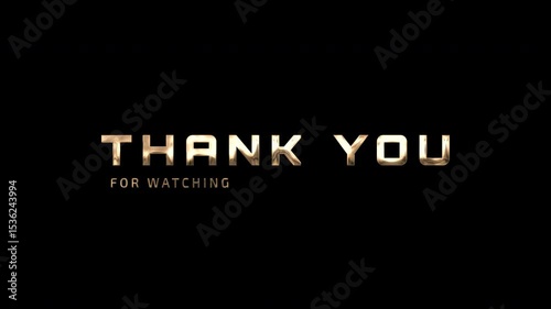 Elegant “Thank You For Watching” text animation with gold chrome style and typewriter effect. Perfect for video outros, YouTube endings, presentations, or event closings. Transparent background.