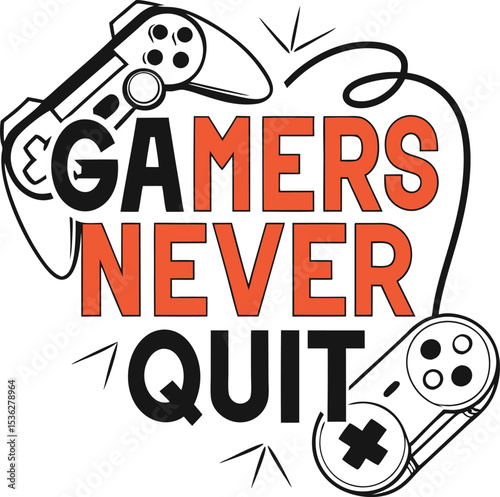 Gammers naer quites Typography T-shirt Design print Ready eps cu file download 