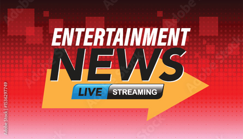 Entertainment News Live Streaming Banner