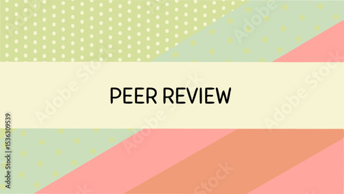 Peer review phrase illustrated with colorful geometric shapes and patterns