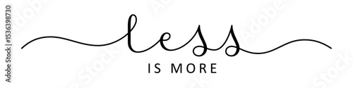 LESS IS MORE vector brush calligraphy banner with swashes
