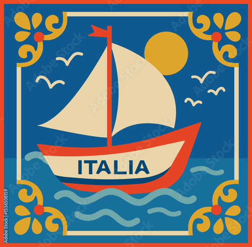 Vector illustration in retro style featuring a sailboat with the word “ITALIA”, sun, sea waves, and decorative floral corners. Bright and colorful Mediterranean-inspired design, perfect for travel sou