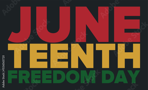 Juneteenth Independence Day. Freedom or Emancipation day. Annual american holiday, celebrated in June 19. African-American history and heritage. Poster, greeting card, banner and background. Vector