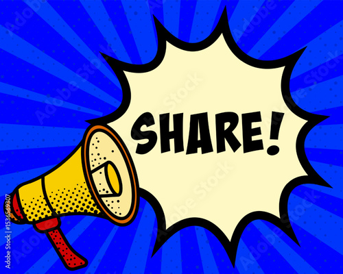Share announcement speech bubble. Megaphone, speech burst, comic style, bright background, communication element, expression tool, voice projection, information sharing, pop art design.