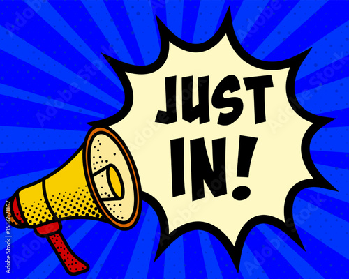 Just in announcement speech bubble. Megaphone, speech burst, comic style, bright background, communication element, expression tool, voice projection, information sharing, pop art design.