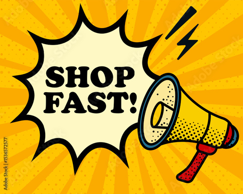 Shop fast speech bubble. Megaphone, lightning, speech burst, sound lines, pop art style, loudspeaker, public speaking, yellow background, expression, voice, alert, broadcast