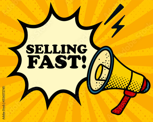 Selling fast speech bubble. Megaphone, lightning, speech burst, sound lines, pop art style, loudspeaker, public speaking, yellow background, expression, voice, alert, broadcast