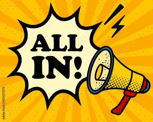 All in speech bubble. Megaphone, lightning, speech burst, sound lines, pop art style, loudspeaker, public speaking, yellow background, expression, voice, alert, broadcast