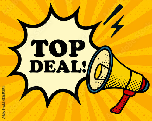 Top deal speech bubble. Megaphone, lightning, speech burst, sound lines, pop art style, loudspeaker, public speaking, yellow background, expression, voice, alert, broadcast