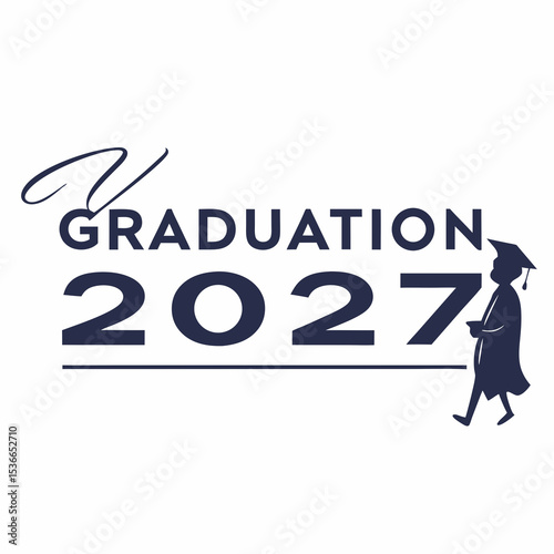 Graduation 2027 class of graduate celebration design