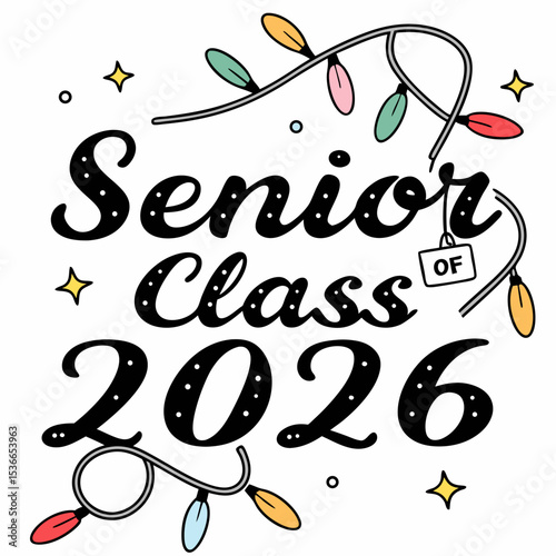 Senior class of 2026 festive graduation design