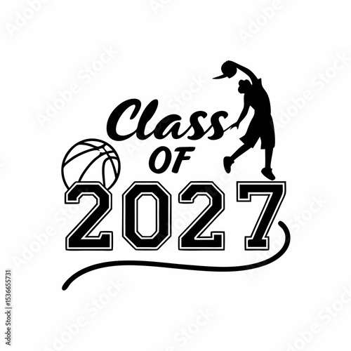 Class of 2027 basketball graduation design silhouette