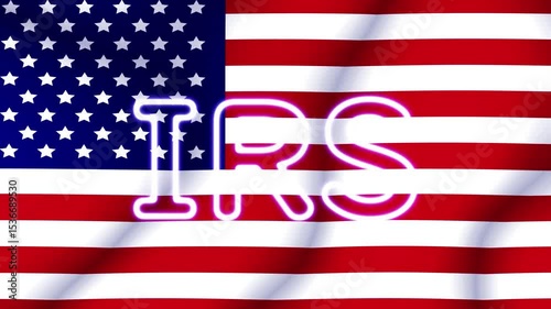 IRS Neon Text Over Waving American Flag
