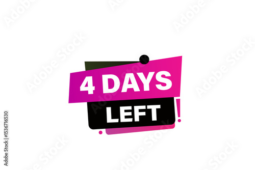 4 days left, sale countdown vector symbol, clock, time,  background, template 4 days left, countdown, sticker, left banner, business, sale, label button
