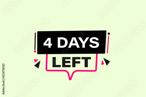 4 days left, sale countdown vector symbol, clock, time,  background, template 4 days left, countdown, sticker, left banner, business, sale, label button
