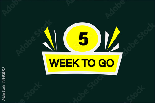 5 week to go, sale countdown vector symbol, clock, time,  background, template 5 week to go, countdown, sticker, left banner, business, sale, label button
