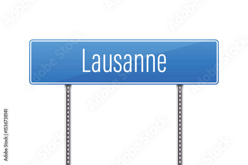 A blue road sign displays the city name Lausanne in white letters. Two metal poles support the sign against a stark white background, symbolizing entry into the urban area.