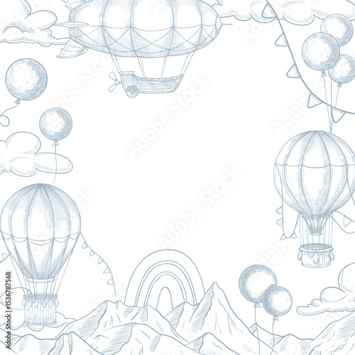 Vector frame with airships, balloons, mountains, and clouds in linear hand drawn style. Outline illustration of border with aerostats Suitable for Baby shower greeting cards or childish invitations.