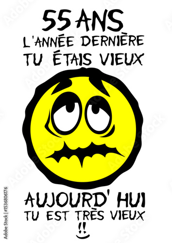 55 ans etais vieux anniversaire smiley