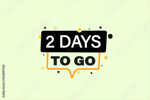2 days to go, sale countdown vector symbol, clock, time,  background, template 2 days to go, countdown, sticker, left banner, business, sale, label button
