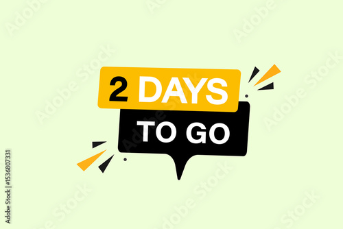 2 days to go, sale countdown vector symbol, clock, time,  background, template 2 days to go, countdown, sticker, left banner, business, sale, label button
